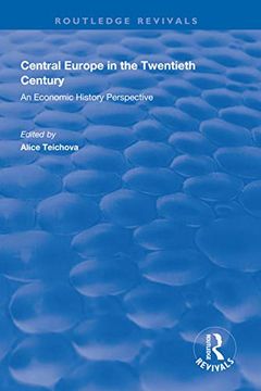 portada Central Europe in the Twentieth Century: An Economic History Perspective (en Inglés)