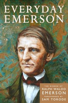 portada Everyday Emerson: The Wisdom of Ralph Waldo Emerson Paraphrased (en Inglés)