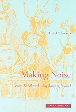 portada Making Noise: From Babel to the Big Bang & Beyond (en Inglés)