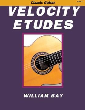 portada Velocity Etudes: for Classic Guitar (in English)