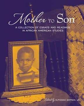 portada Mother to Son: A Collection of Essays and Readings in African American Studies (en Inglés)