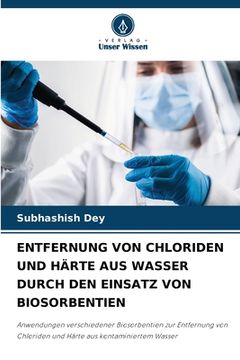 portada Entfernung Von Chloriden Und Härte Aus Wasser Durch Den Einsatz Von Biosorbentien (in German)