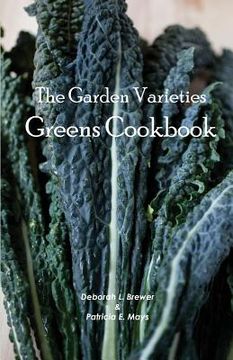 portada The Garden Varieties Greens Cookbook (en Inglés)
