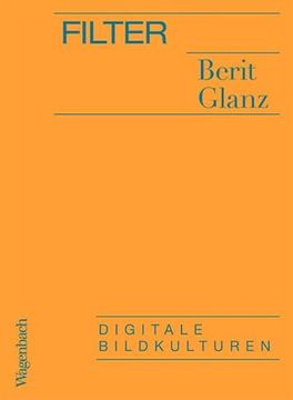 portada Filter - Digitale Bildkulturen (Allgemeines Programm - Sachbuch) (in German)
