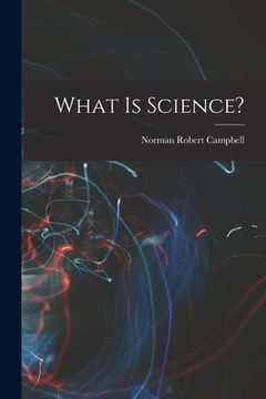 portada What is Science? (en Inglés)