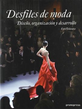 portada Desfiles de Moda Diseño, Organización y Desarrollo (in Spanish)