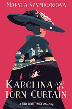 portada Karolina and the Torn Curtain (a Zofia Turbotynska Mystery) (en Inglés)