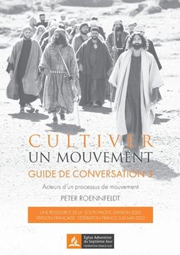 portada Cultiver un mouvement: Guide de conversation. Acteurs d'un processus de mouvements (in French)
