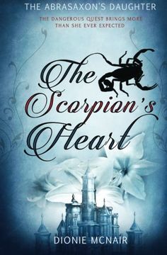 portada The Scorpion's Heart: Volume 1 (The Abrasaxon’s Daughter)
