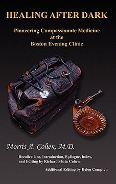 portada healing after dark: pioneering compassionate medicine at the boston evening clinic