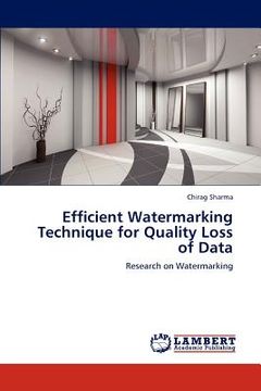 portada efficient watermarking technique for quality loss of data (en Inglés)