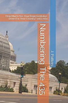 portada Numbering the 435: How Much Has Your Representative Done for Your Country? Vol.1 Ed.1 (en Inglés)
