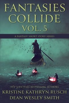 portada Fantasies Collide, Vol. 5: A Fantasy Short Story Series (en Inglés)