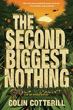 portada The Second Biggest Nothing (a dr. Siri Paiboun Mystery) (in English)