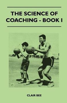 portada the science of coaching - book i (en Inglés)