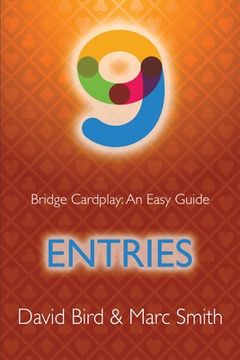 portada Bridge Cardplay: An Easy Guide - 9. Entries (en Inglés)