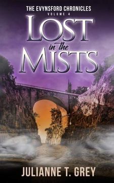 portada Lost in the Mists: Christian Mystery & Suspense Romance (The Evynsford Chronicles) (Volume 4) (en Inglés)