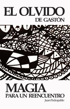 portada El Olvido de Gastón: Magia para un Reencuentro