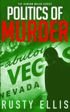 portada Politics of Murder: A gripping crime thriller (A Ransom Walsh Series Book 2)