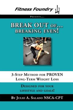portada BREAK OUT of Breaking Even!: 3-Step Method for PROVEN Long-Term Weight Loss