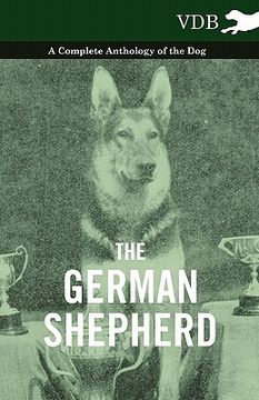 portada the german shepherd - a complete anthology of the dog (en Inglés)