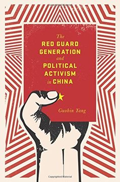 portada The red Guard Generation and Political Activism in China (Studies of the Weatherhead East Asian Institute, Columbia University) (en Inglés)