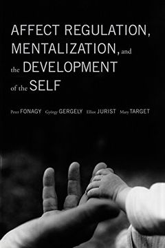 portada Affect Regulation, Mentalization, and the Development of the Self (in English)