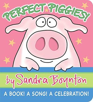 portada Perfect Piggies! A Book! A Song! A Celebration! (Boynton on Board) (in English)