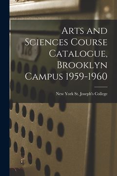 portada Arts and Sciences Course Catalogue, Brooklyn Campus 1959-1960 (en Inglés)