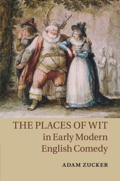 portada The Places of wit in Early Modern English Comedy (en Inglés)