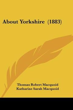 portada about yorkshire (1883) (en Inglés)