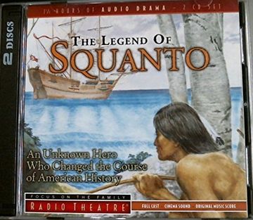 portada The Legend of Squanto: An Unknown Hero who Changed the Course of American History (Radio Theatre) () (en Inglés)