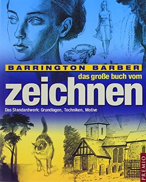 portada Das große Buch vom Zeichnen: Das Standardwerk: Grundlagen, Techniken, Motive (in German)