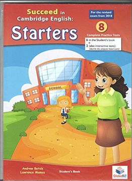 portada Succeed in Cambridge English Starters - Student's Book (With cd) - 2018 Format: 8 Practice Tests (Cambridge English Yle) (en Inglés)