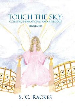 portada Touch the Sky: Country Inspirational and Religious Thoughts (en Inglés)