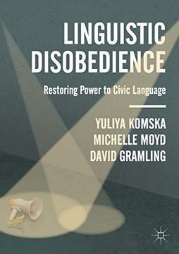 portada Linguistic Disobedience: Restoring Power to Civic Language (en Inglés)