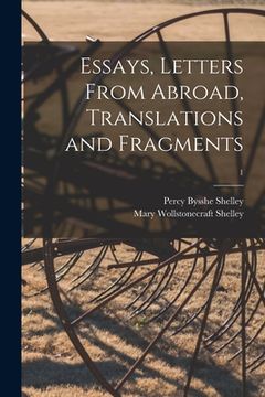 portada Essays, Letters From Abroad, Translations and Fragments; 1