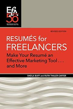 portada Resumés for Freelancers: Make Your Résumé an Effective Marketing Tool. And More! (Efa Booklets) (en Inglés)