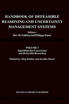 portada handbook of defeasible reasoning and uncertainty management systems: volume 5: algorithms for uncertainty and defeasible reasoning (en Inglés)