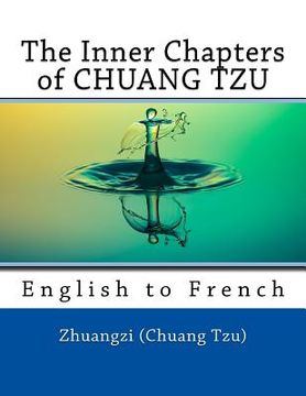 portada The Inner Chapters of CHUANG TZU: English to French (en Inglés)