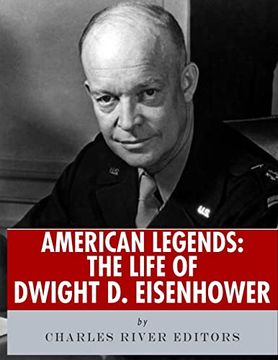 portada American Legends: The Life of Dwight d. Eisenhower (en Inglés)