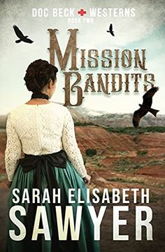 portada Mission Bandits (Doc Beck Westerns Book 2) (in English)