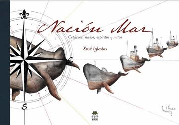 portada Nación Mar: Cetáceos, Navíos, Espíritus y Mitos