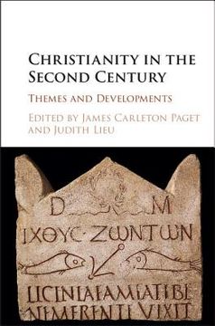 portada Christianity in the Second Century: Themes and Developments (in English)