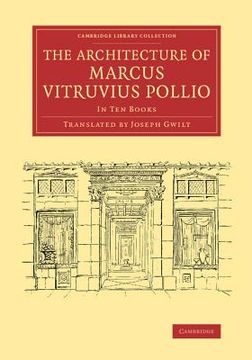 portada The Architecture of Marcus Vitruvius Pollio: In ten Books (Cambridge Library Collection - art and Architecture) (en Inglés)