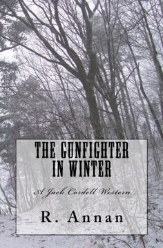 portada The Gunfighter in Winter: A Jack Cordell Western (Volume 1)