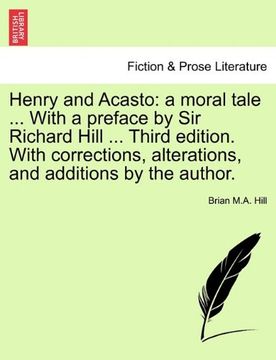 portada henry and acasto: a moral tale ... with a preface by sir richard hill ... third edition. with corrections, alterations, and additions by (en Inglés)