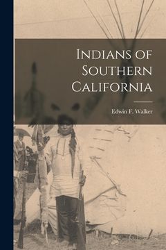 portada Indians of Southern California (in English)