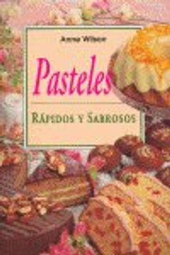 portada Pasteles Rápidos Y Sabrosos (in Spanish)