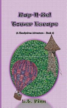 portada RAP-N-Zel Tower Escape: (A Handyelves Adventure - Book4) (en Inglés)